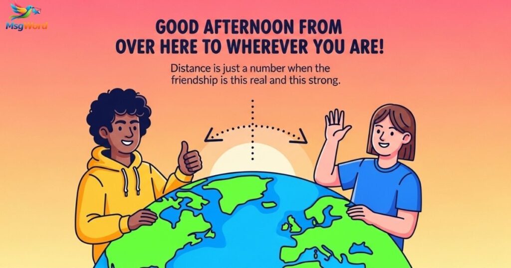 Afternoon Messages for Friends