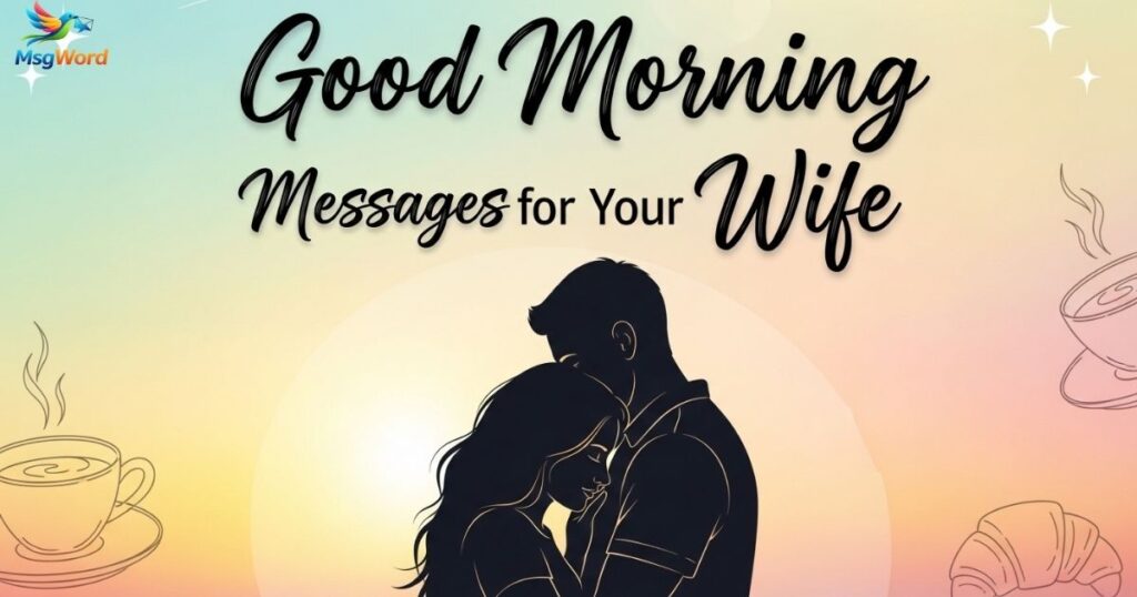 Good Morning Messages for Your Wife