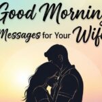400+ Good Morning Messages for Your Wife to Brighten Her Day