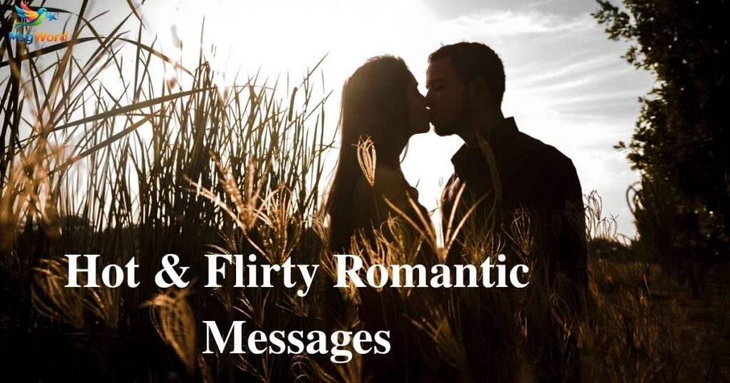 Hot & Flirty Romantic Messages