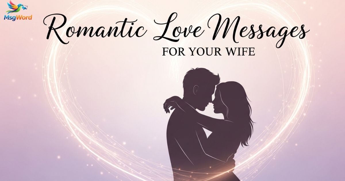 Romantic Love Messages for Your Wife