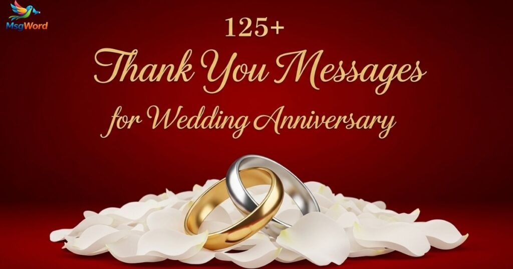 Thank You Messages for Wedding Anniversary