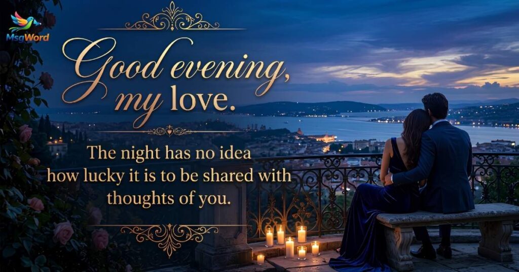 Romantic Good Evening Messages to Express Your Love