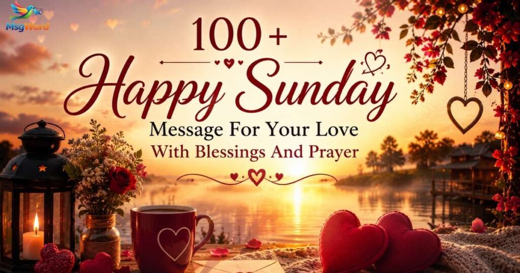 Happy Sunday Message For Your Love