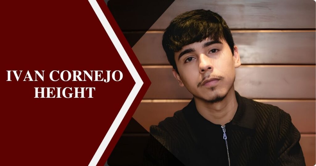 Ivan Cornejo Height