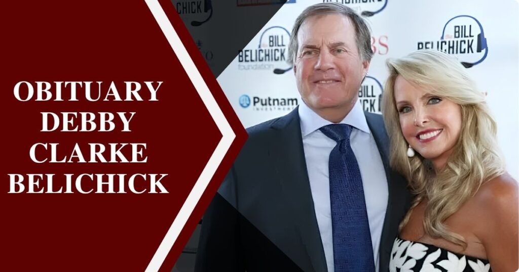 Obituary Debby Clarke Belichick: Ex-Wife of Bill Belichick Biography