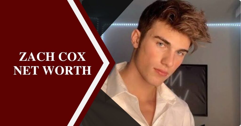Zach Cox Net Worth